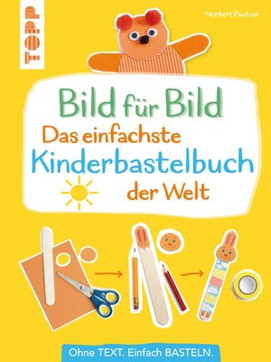 cover image of Bild für Bild--Das einfachste Kinderbastelbuch der Welt